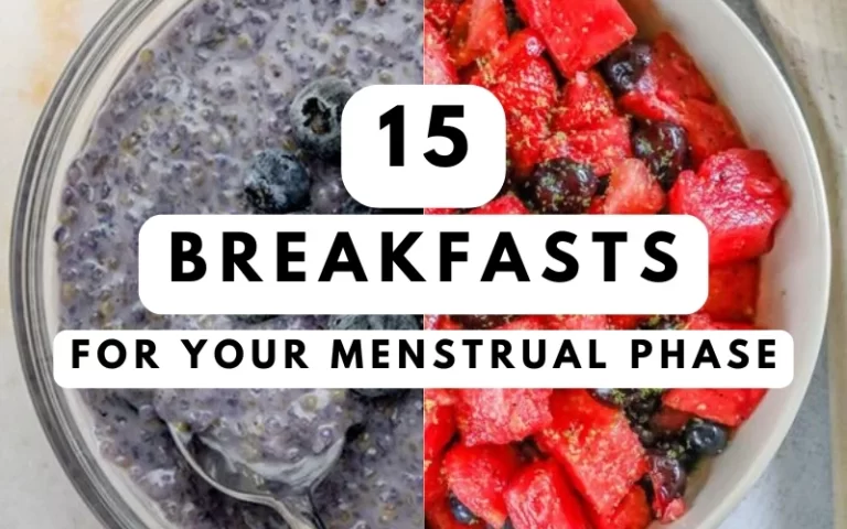 breakfast ideas for menstrual phase